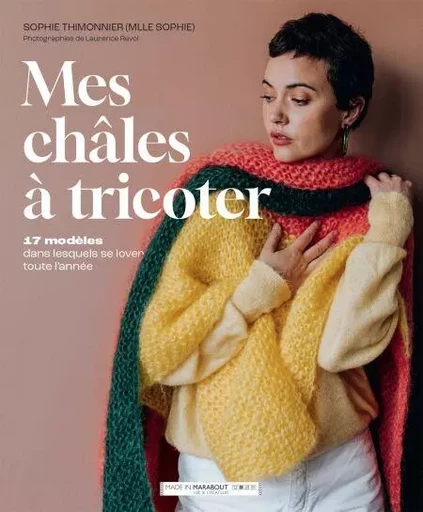 Mes châles à tricoter - Sophie Thimonnier @mllesophie - Marabout