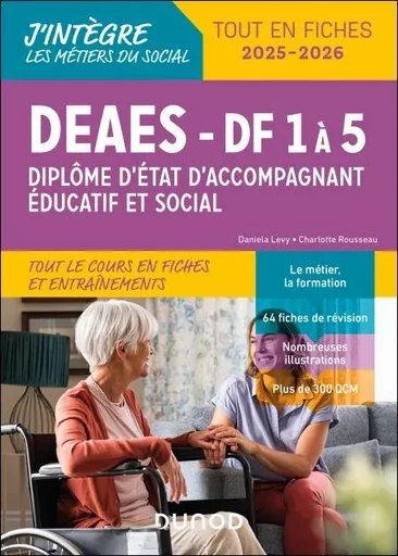 DEAES - Tout le cours en fiches et entrainements - Daniela Levy, Charlotte Rousseau - Dunod