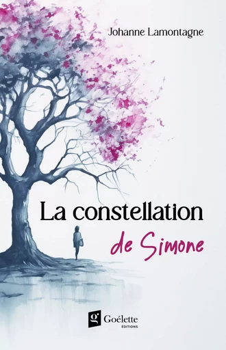 La constellation de Simone - Johanne Lamontagne - Éditions Goélette