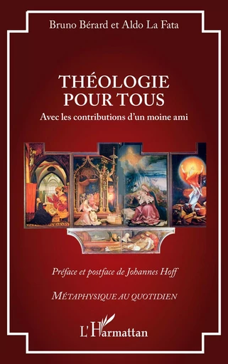 Théologie pour tous - Aldo La Fata, Bruno Bérard - Editions L'Harmattan