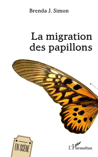 La migration des papillons - Brenda J. Simon - Editions L'Harmattan