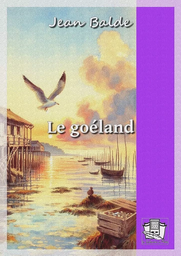 Le goéland - Jean Balde - La Gibecière à Mots