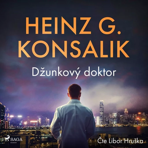 Džunkový doktor - Heinz G. Konsalik - Saga Egmont International