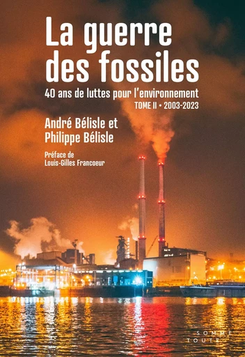 La guerre des fossiles - André Bélisle, Philippe Bélisle - Productions Somme Toute