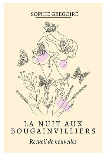 La Nuit aux Bougainvilliers - Sophie Gregoire - Librinova