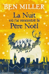 La nuit où j'ai rencontré le père Noël