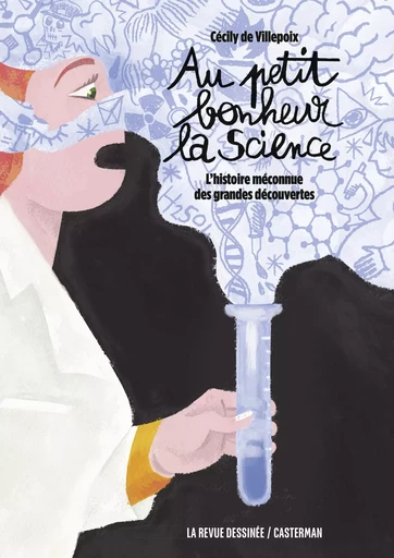 Au petit bonheur la Science - Cécily de Villepoix - Casterman