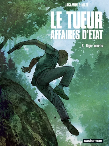 Le Tueur - Affaires d'État (Tome 6) - Rigor Mortis -  Matz - Casterman