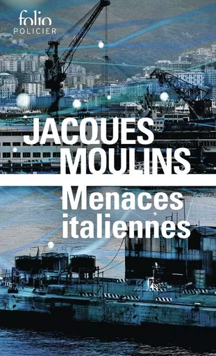 Menaces italiennes - Jacques Moulins - Editions Gallimard