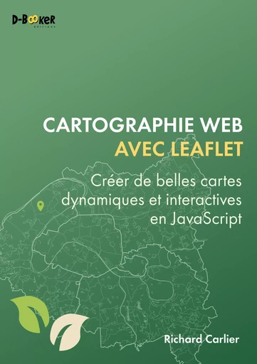 Cartographie web avec Leaflet - Richard Carlier - Éditions D-BookeR