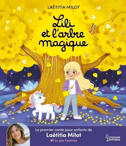 Lili et l'arbre magique - Laëtitia Milot - Larousse