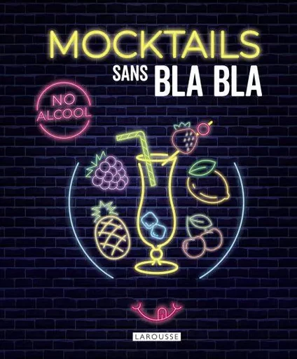 Mocktails sans bla bla -  Collectif - Larousse