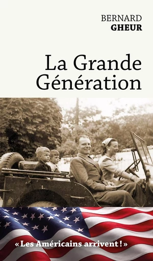 La grande génération - Bernard Gheur - Weyrich