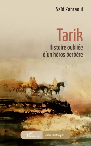 Tarik - Saïd Zahraoui - Editions L'Harmattan