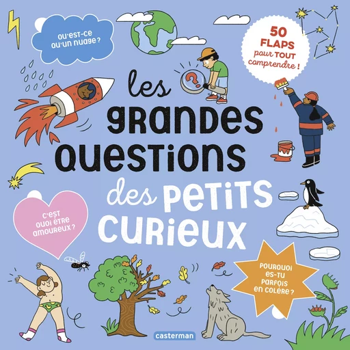 Les Grandes questions des petits curieux - Aurore Carric - Casterman Jeunesse