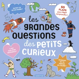 Les Grandes questions des petits curieux