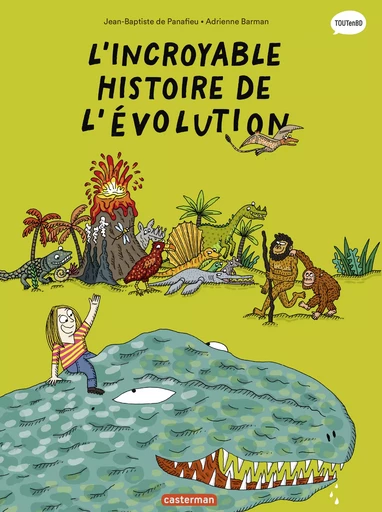 Les sciences en BD- L'Incroyable histoire de l'évolution - Élizabeth Holleville - Casterman Jeunesse