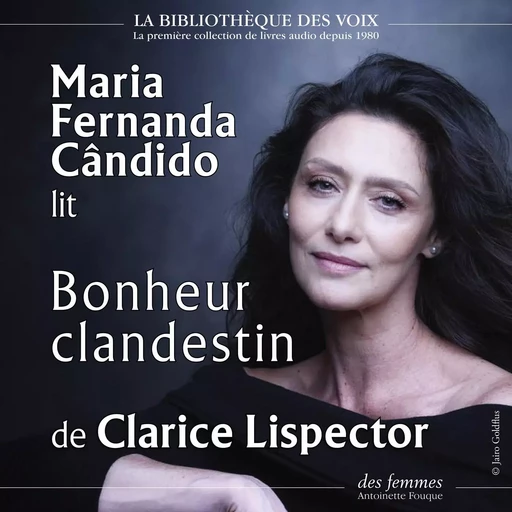 Bonheur clandestin - Clarice Lispector - Des femmes-Antoinette Fouque