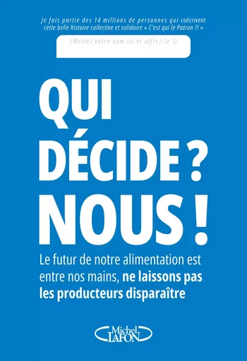 Qui décide ? Nous ! -  C'est qui le patron - Michel Lafon