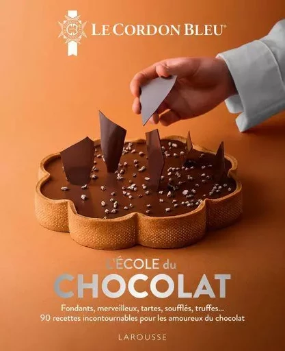 L'école du Chocolat - Le Cordon Bleu -  Ecole Le Cordon Bleu - Larousse