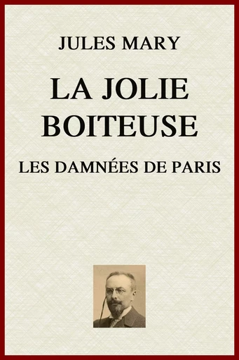 La Jolie boiteuse - Jules Mary - lci-eBooks