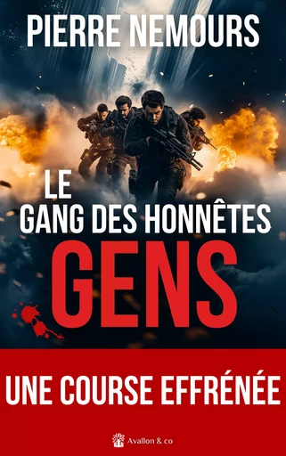 Le gang des honnêtes gens - Pierre Nemours - Avallon & Combe