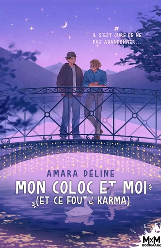 Mon coloc et moi (et ce foutu karma) - Amara Déline - MxM Bookmark