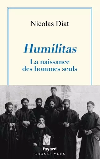 Humilitas - Nicolas Diat - Fayard