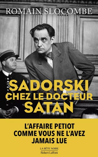 Sadorski chez le docteur Satan - Romain Slocombe - Groupe Robert Laffont