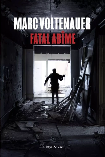 Fatal Abîme - Marc Voltenauer - Slatkine