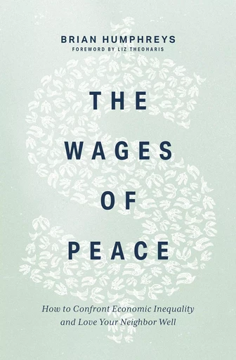 The Wages of Peace - Brian Humphreys - MennoMedia