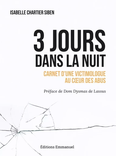 3 jours dans la nuit - Isabelle Chartier-Siben - Éditions de l'Emmanuel