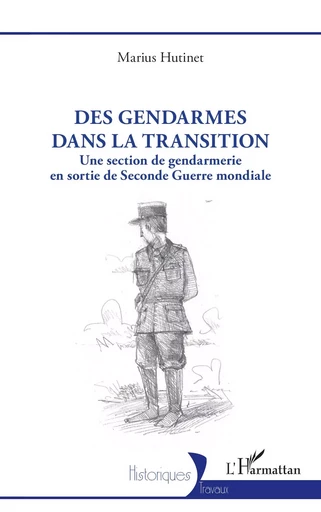 Des gendarmes dans la transition - Marius Hutinet - Editions L'Harmattan