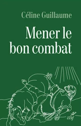 Mener le bon combat