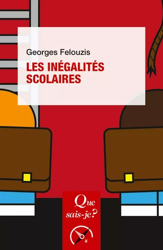 Les inégalités scolaires - Georges Felouzis - Humensis