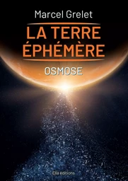 La Terre éphémère