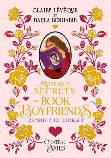 Messages secrets des book boyfriends - Dalila Benhabib, Claire Lévêque - Château d'âmes