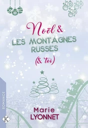 Noël & les montagnes russes (& toi)