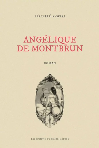 Angélique de Montbrun - Anne Archet - Éditions du remue-ménage