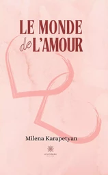 Le monde de l’amour