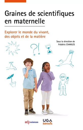 Graines de scientifiques en maternelle -  - EDP sciences