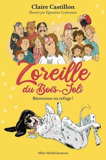 Zoreille du Bois-Joli - tome 1 - Bienvenue au refuge ! - Claire Castillon - Albin Michel