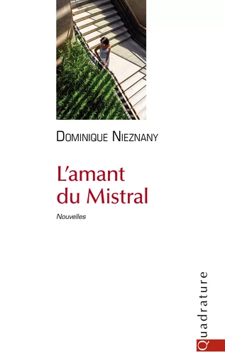 L'amant du Mistral - Dominique Nieznany - Quadrature