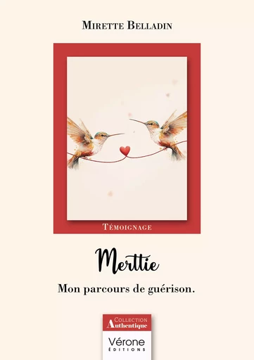 Merttie - Mirette Belladin - Editions Vérone