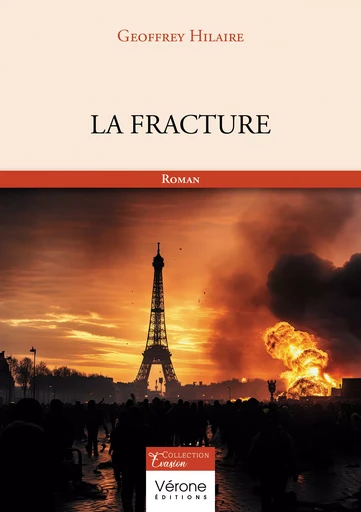 La fracture - Hilaire Geoffrey - Editions Vérone