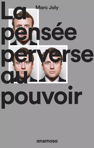 La pensée perverse au pouvoir - Marc Joly - Appaloosa LHS Editions