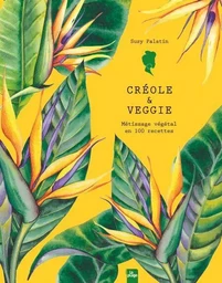 Créole &amp; veggie