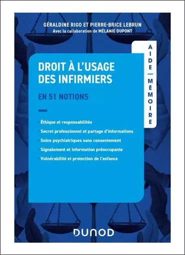 Aide-mémoire - Droit à l'usage des infirmier(ère)s - Géraldine Rigo, Pierre-Brice Lebrun - Dunod