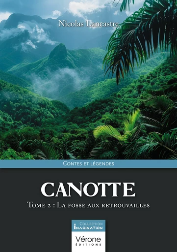 Canotte - Tome 2 - Nicolas Lancastre - Editions Vérone