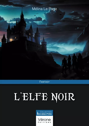 L'Elfe noir - le Page Mélina - Editions Vérone